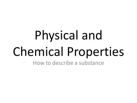 Physical and Chemical Properties