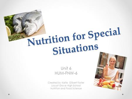 Nutrition for Special Situations