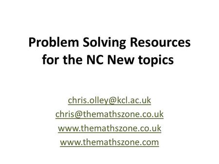 Problem Solving Resources for the NC New topics