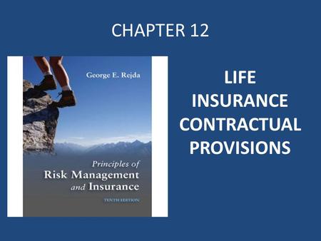 LIFE INSURANCE CONTRACTUAL PROVISIONS