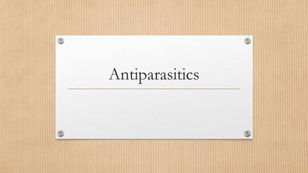 Antiparasitics. Antiparasitics… Make up the largest category of products available to veterinary professionals and the general public Can be OTC or Rx.