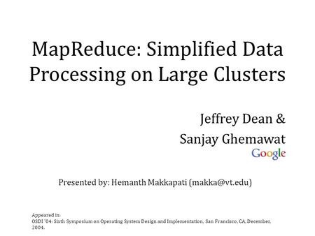 MapReduce: Simplified Data Processing on Large Clusters