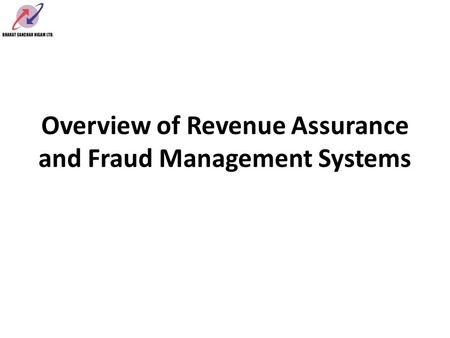 Overview of Revenue Assurance and Fraud Management Systems