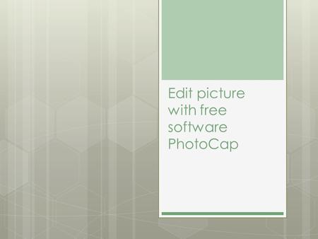 Edit picture with free software PhotoCap. Edit picture  Free software:  PhotoCap 6.0   wthread.php?tid=43781&extra=page%3D.