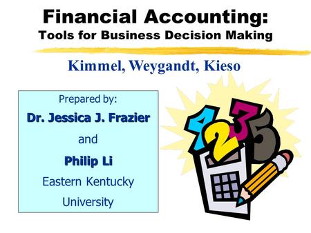 Financial Accounting: Tools for Business Decision Making