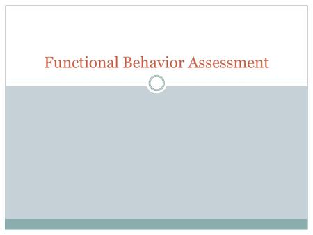 Functional Behavior Assessment