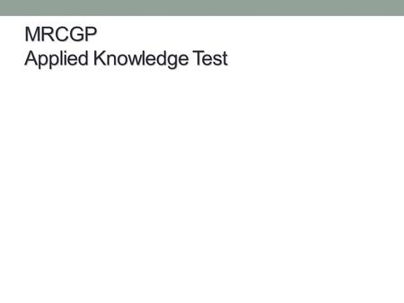 MRCGP Applied Knowledge Test