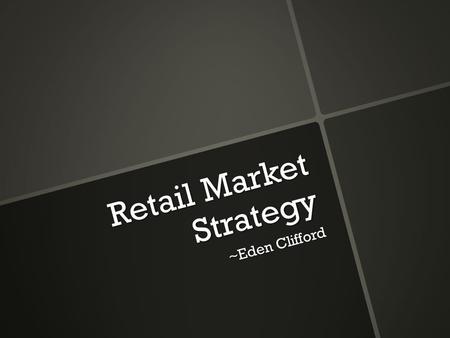 Retail Market Strategy