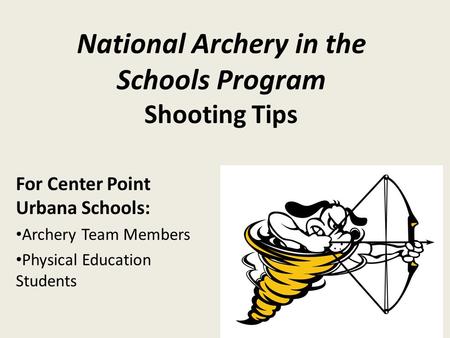 National Archery in the Schools Program Shooting Tips