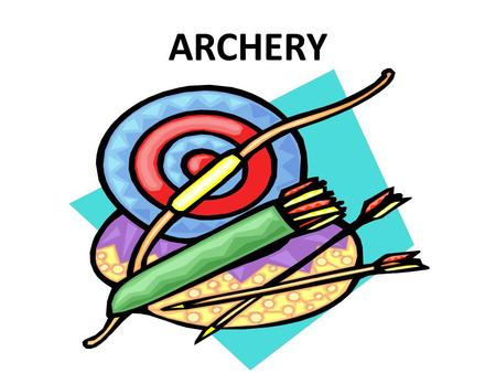 ARCHERY.