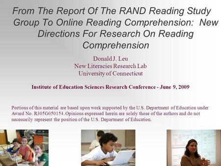 From The Report Of The RAND Reading Study Group To Online Reading Comprehension: New Directions For Research On Reading Comprehension Donald J. Leu New.