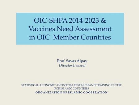 OIC-SHPA & Vaccines Need Assessment in OIC Member Countries