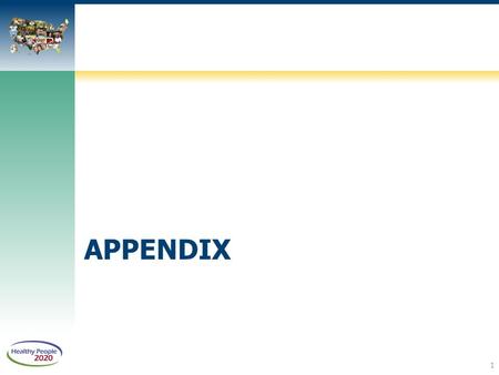 APPENDIX 1. D-1 New cases of diagnosed diabetes D-2.1 All cause mortality* D-2.2 Cardiovascular disease deaths* D-3 Diabetes death rate, multiple cause.