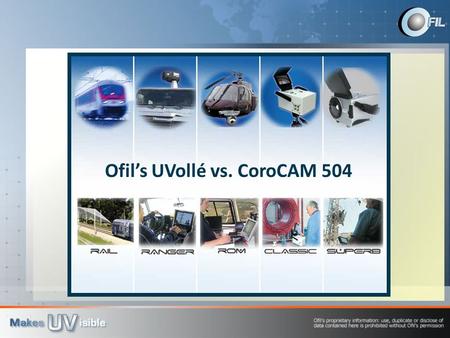 Ofil’s UVollé vs. CoroCAM 504