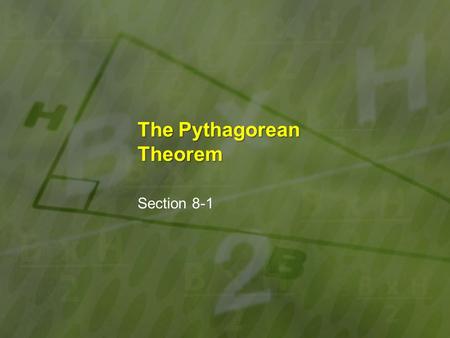 The Pythagorean Theorem