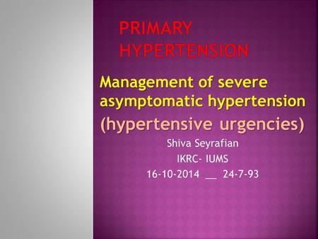 Primary hypertension (hypertensive urgencies)