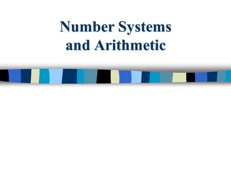 Number Systems and Arithmetic