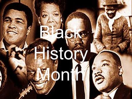 Black History Month.