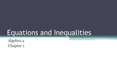 Equations and Inequalities