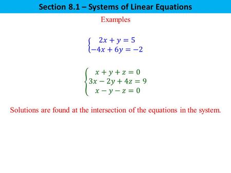 Section 8.1 – Systems of Linear Equations