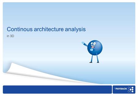 Continous architecture analysis in 3D. 2 Stefan Rinderle Kontinuierliche Architekturanalyse in 3D ○ Bachelor an der HS Karlsruhe ○ Master Software Engineering