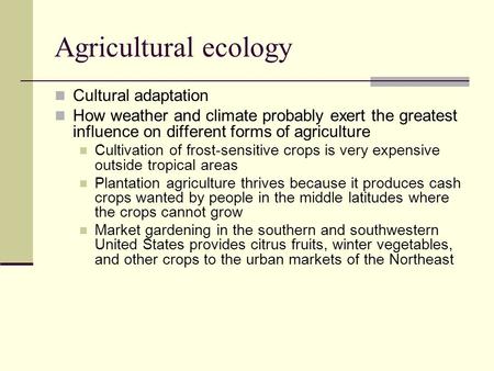 Agricultural ecology Cultural adaptation