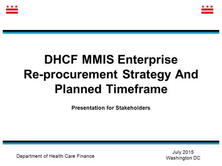 DHCF MMIS Enterprise Re-procurement Strategy And Planned Timeframe