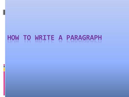 How to write a paragraph