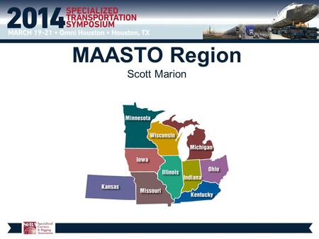 MAASTO Region Scott Marion. What is new or proposed for the states of the MAASTO region?