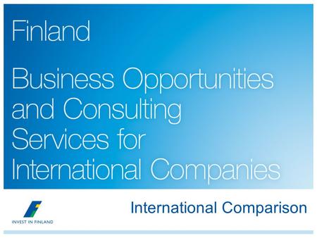 International Comparison. 2 Business Environment and Innovation.