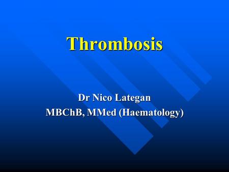 Dr Nico Lategan MBChB, MMed (Haematology)