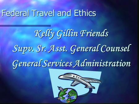 Federal Travel and Ethics