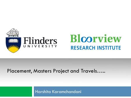 Harshita Karamchandani Placement, Masters Project and Travels…..