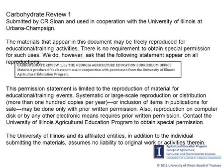 CARBOHYDRATE REVIEW 1, by THE GEORGIA AGRICULTURE EDUCATION CURRICULUM OFFICE Materials produced for classroom use in conjunction with permission from.