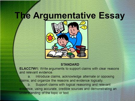 The Argumentative Essay