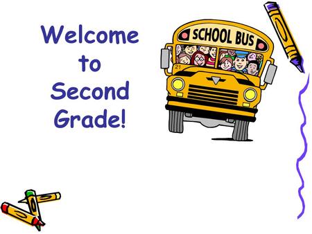 Welcome to Second Grade!. Second Grade Team  Shelly Alley  Kristin Cullen  Kathleen MacLaren  Katie McSween  Tracy Prickett  Tracy Rickert  Monica.