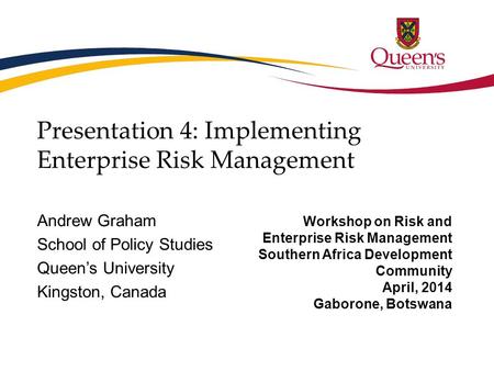 Presentation 4: Implementing Enterprise Risk Management