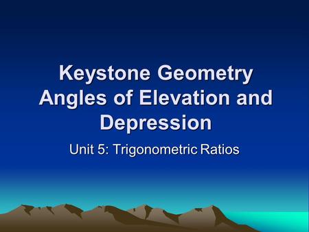 Keystone Geometry Angles of Elevation and Depression