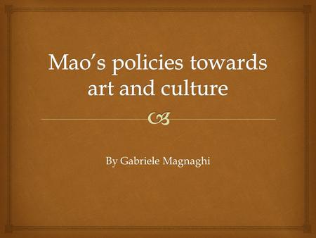 By Gabriele Magnaghi.   Our nation will never more be insulted, we have stood up.  These were Chairman Mao's words in his opening address to the.