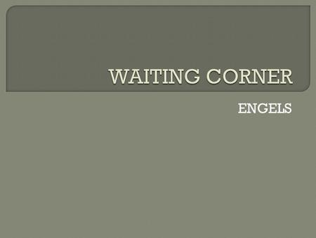 ENGELS.  1 Dice  1 White Paper  This PPT  A TIMER!  Internet.