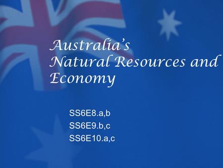 Australia’s Natural Resources and Economy