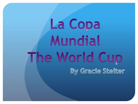 The World Cup The World Cup is an international soccer tournament. Each country has a team like the Olympic Games. Players must come from that country.