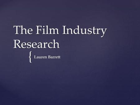 The Film Industry Research