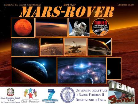 Class II E SL A.Diaz Caserta(Italy) Mars-rover Stromboli Team MARS-rover.