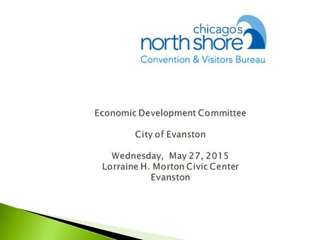 The mission of the Bureau is to strengthen the positive awareness of Evanston and Chicago’s North Shore as a business, meeting, event and visitor destination.