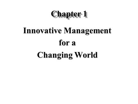 Innovative Management for a Changing World