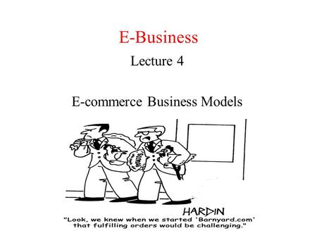 Lecture 4 E-commerce Business Models