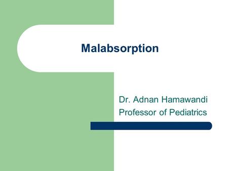 Dr. Adnan Hamawandi Professor of Pediatrics