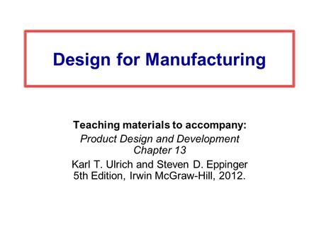 Design for Manufacturing