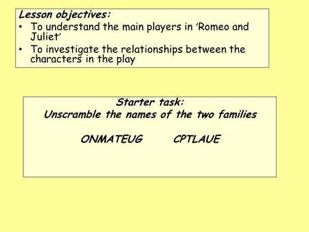 Unscramble the names of the two families